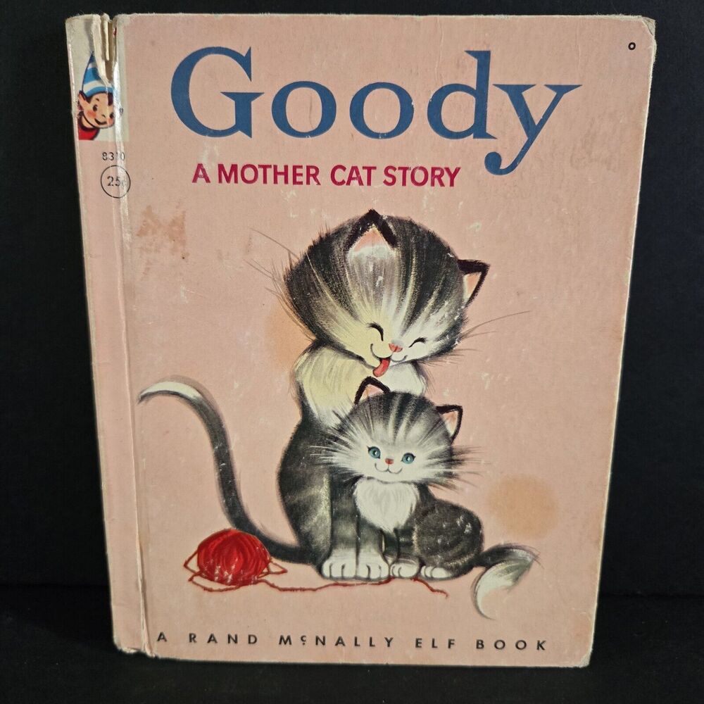 Vintage 1952~1st Edition~Goody A Mother Cat Story~A‎ Rand McNally elf Book